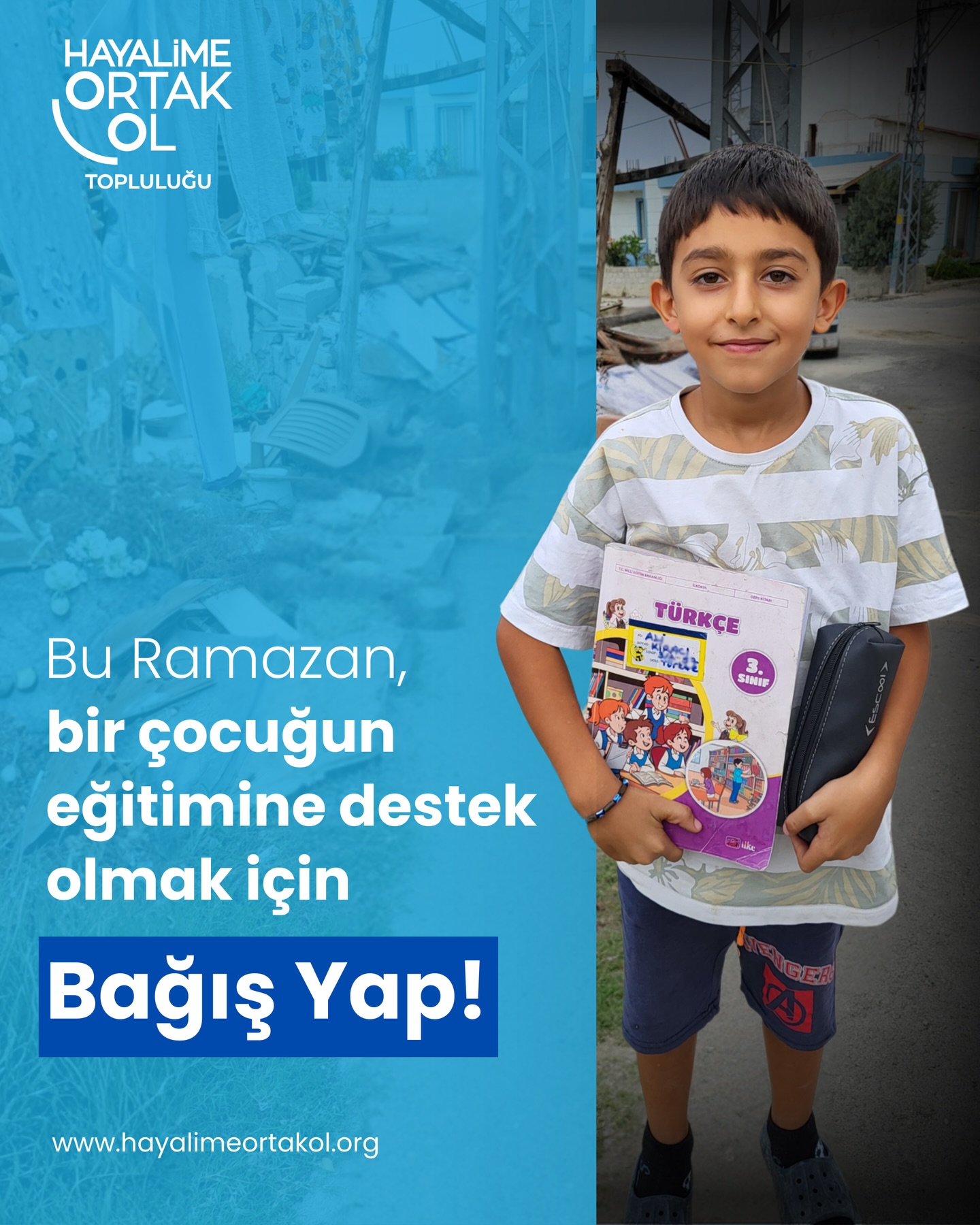 Bu Ramazan, bir çocuğun eğitim yolculuğuna sen de ortak ol! 💙

Köy okullarında okuyan çocukların daha iyi koşullarda eğitim alabilmesi ve hayallerine bir adım daha yaklaşabilmesi için senin desteğine ihtiyaçları var.

Şimdi profilimizdeki linke tıklayarak bağış yap,
fırsatları birlikte eşitleyelim, hayalleri birlikte büyütelim.